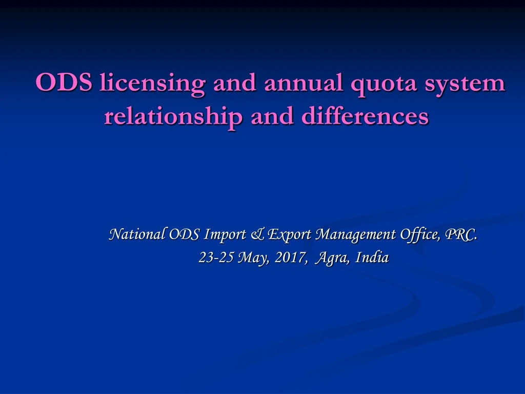 ods licensing and annual quota system relationship and differences