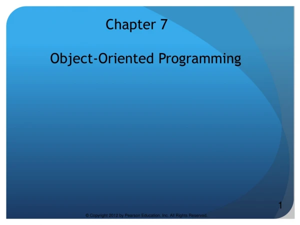 Chapter 7    Object-Oriented Programming