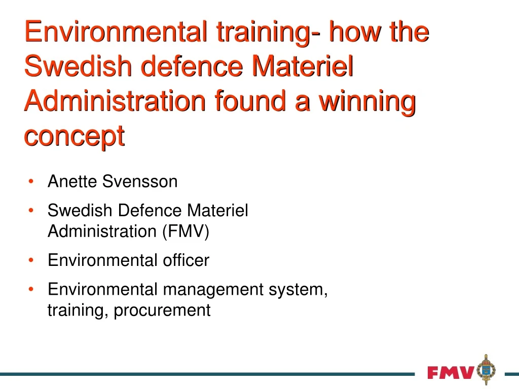 environmental training how the swedish defence materiel administration found a winning concept