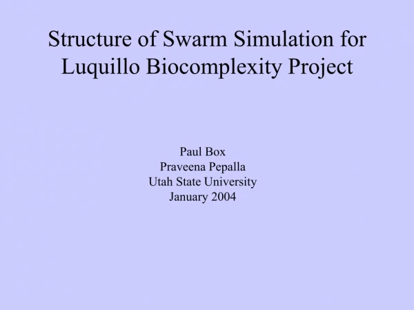 Structure of Swarm Simulation for Luquillo Biocomplexity Project