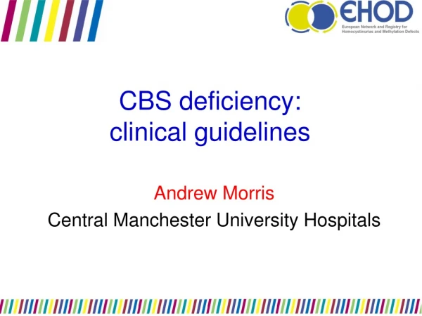 CBS deficiency:  clinical guidelines