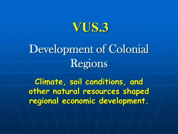 Development of Colonial Regions