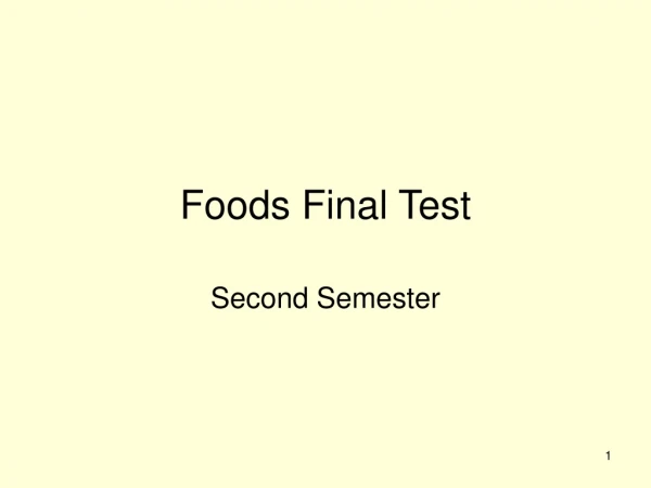 Foods Final Test