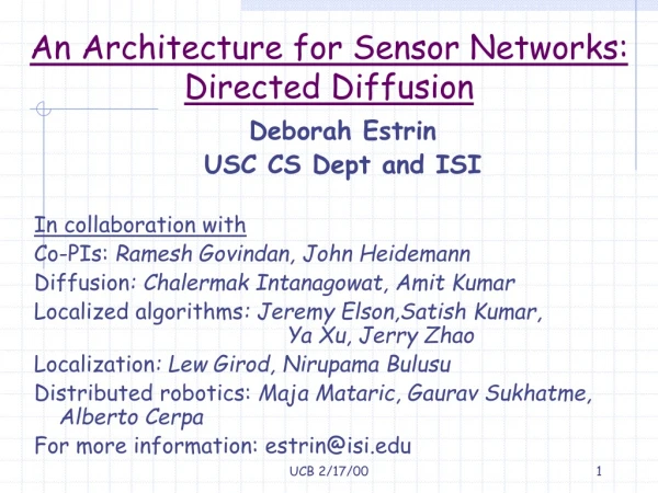 An Architecture for Sensor Networks:  Directed Diffusion