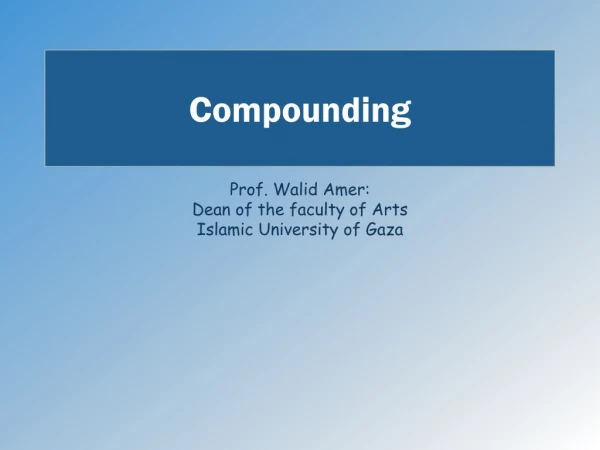 Compounding