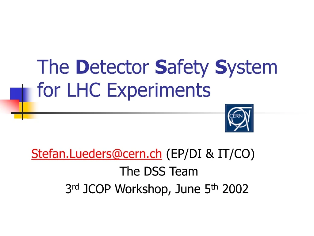 the d etector s afety s ystem for lhc experiments