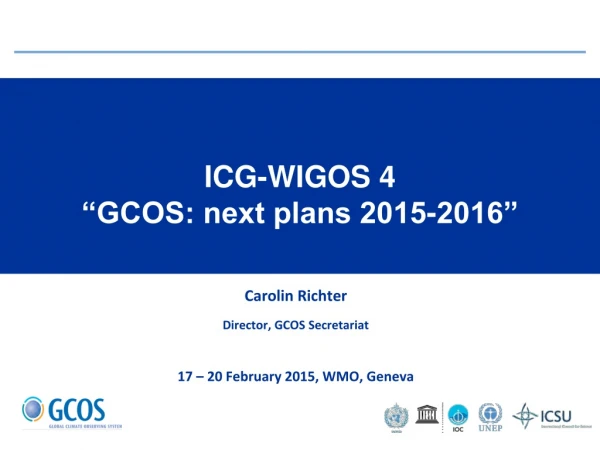 ICG-WIGOS 4 “GCOS: next plans 2015-2016”