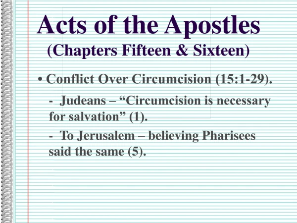 Acts of the Apostles (Chapters Fifteen &amp; Sixteen)