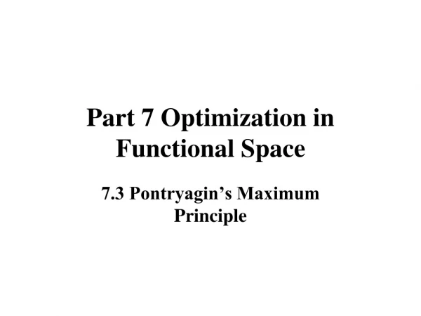 Part 7 Optimization in Functional Space