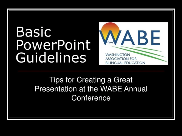Basic PowerPoint Guidelines