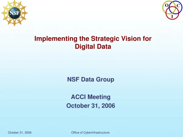 Implementing the Strategic Vision for Digital Data