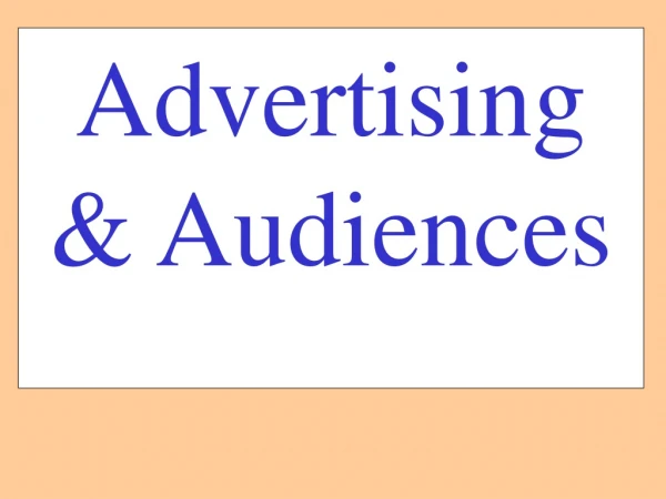 Advertising &amp; Audiences