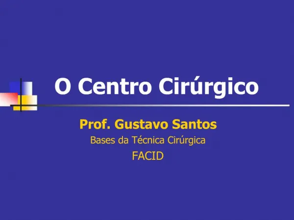 O Centro Cir rgico