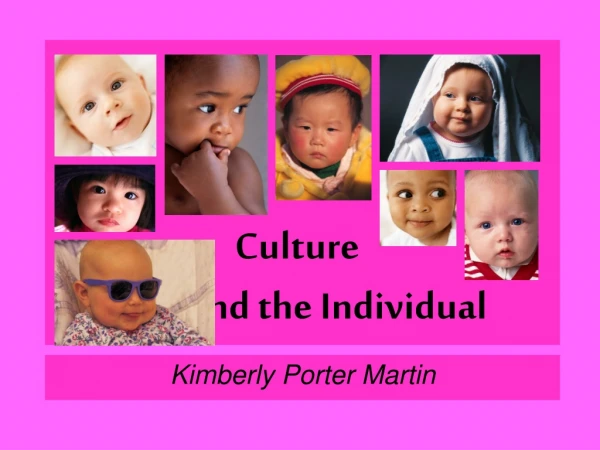 Culture                    and the Individual