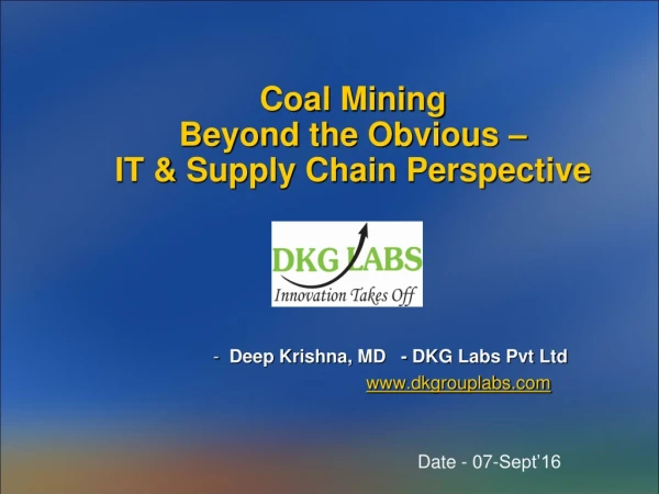 Coal Mining  Beyond the Obvious – IT &amp; Supply Chain Perspective