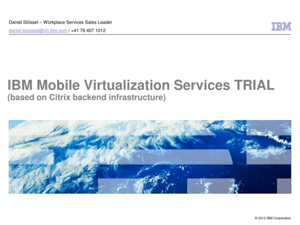 IBM Mobile Virtualization Services TRIAL (based on Citrix backend infrastructure)
