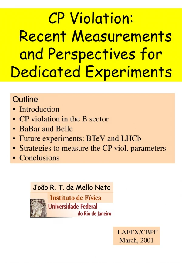 CP Violation:   Recent Measurements and Perspectives for Dedicated Experiments