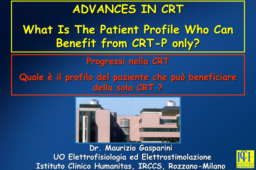 advances in crt what is the patient profile