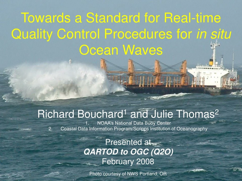 towards a standard for real time quality control procedures for in situ ocean waves