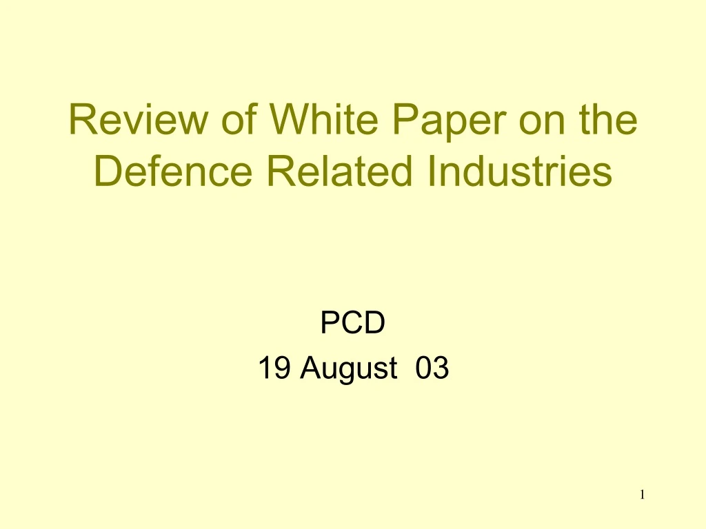 review of white paper on the defence related industries