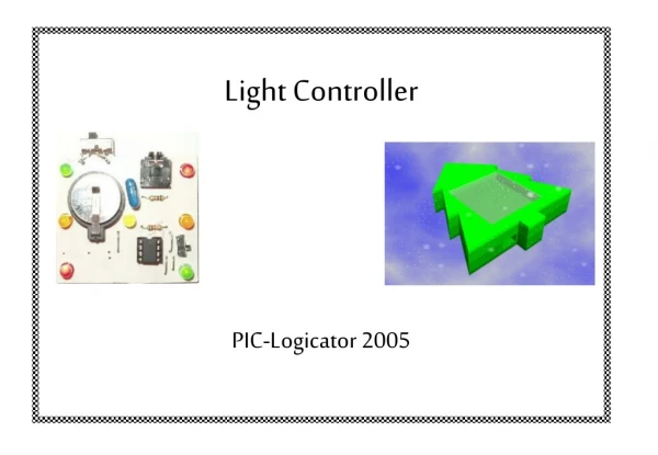 Light Controller                   PICAXE PIC-Logicator 2005