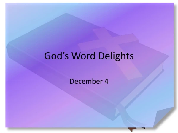 God’s Word Delights