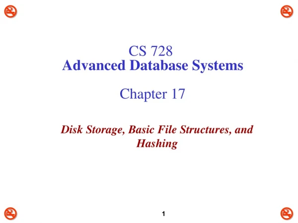 CS 728 Advanced Database Systems Chapter 17