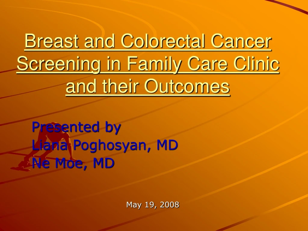 breast and colorectal cancer screening in family care clinic and their outcomes