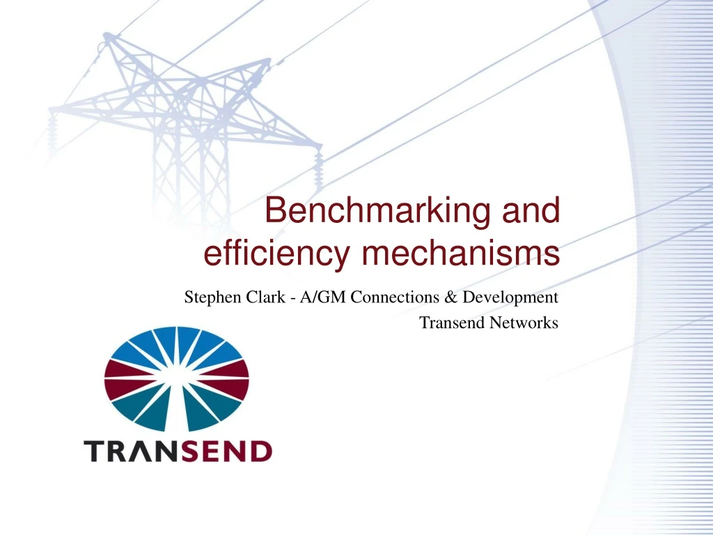 benchmarking and efficiency mechanisms