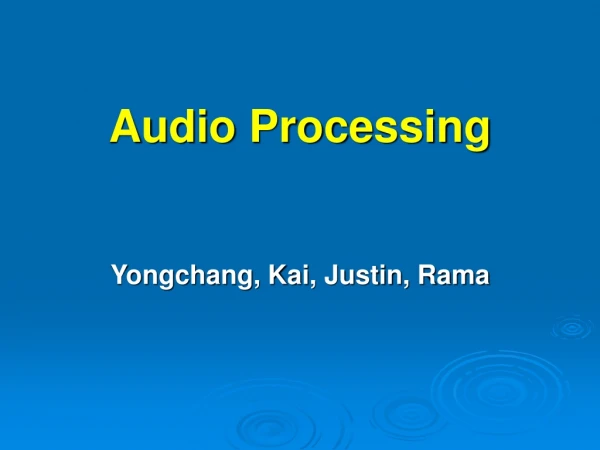 Audio Processing