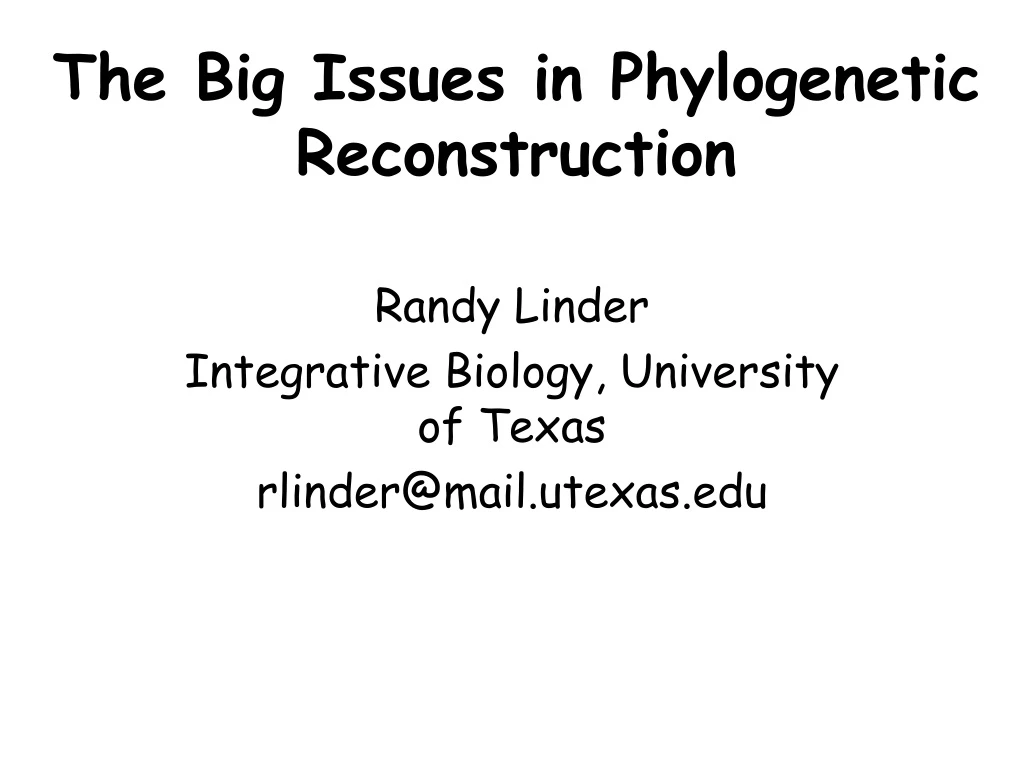 the big issues in phylogenetic reconstruction