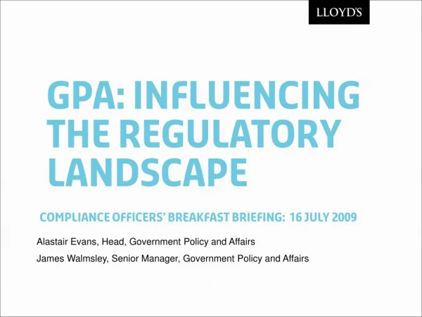 GPA: Influencing the regulatory landscape