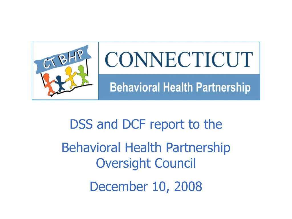 dss and dcf report to the behavioral health