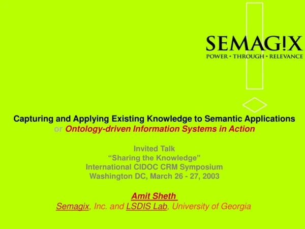 Capturing and Applying Existing Knowledge to Semantic Applications