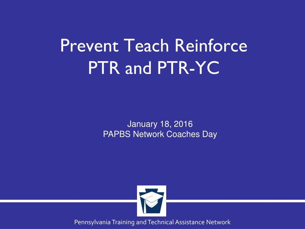 prevent teach reinforce ptr and ptr yc