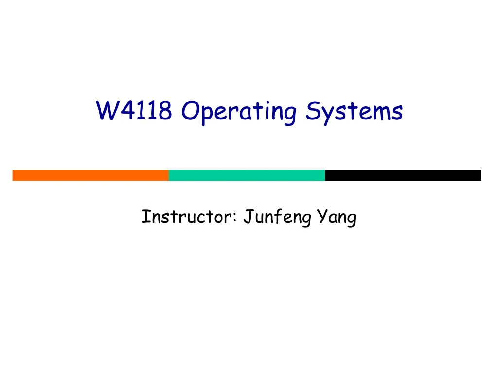 w4118 operating systems