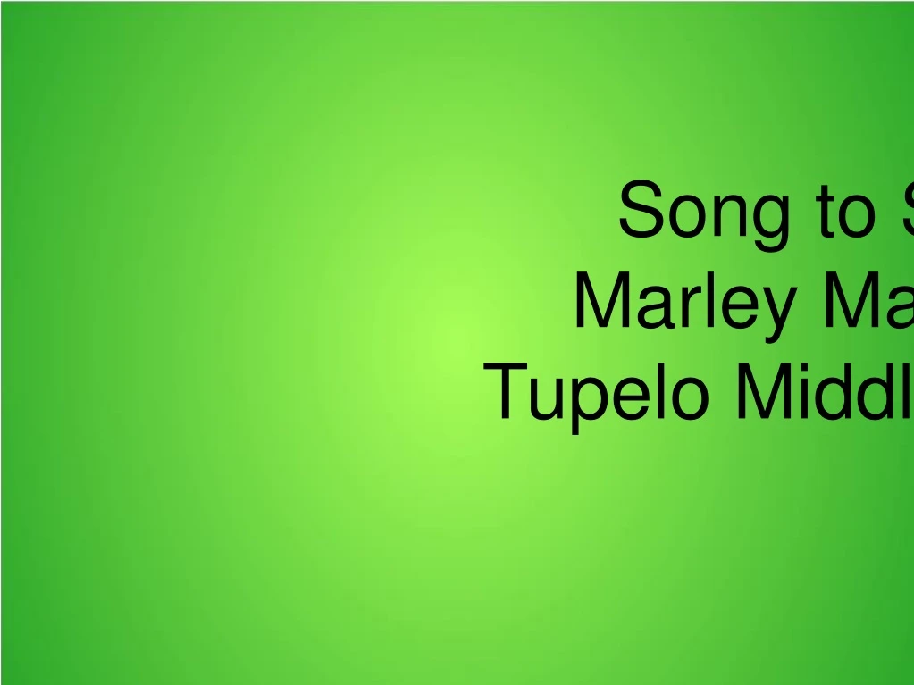 song to story marley maharrey tupelo middle school