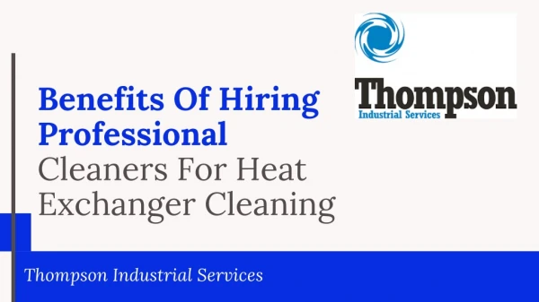 Benefits Of Hiring Professional Cleaners For Heat Exchanger Cleaning