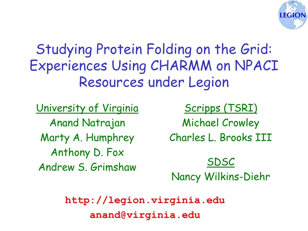 studying protein folding on the grid experiences using charmm on npaci resources under legion