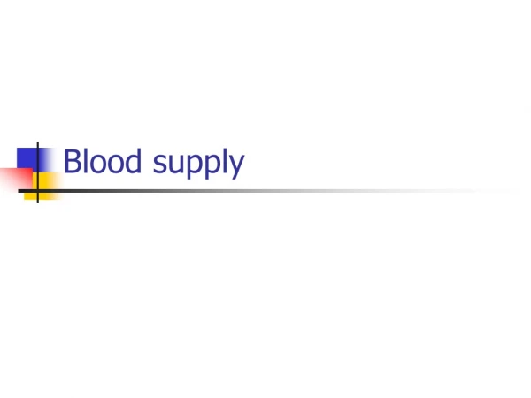 Blood supply