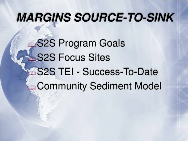 MARGINS SOURCE-TO-SINK