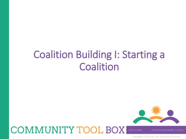 Coalition Building I: Starting a Coalition