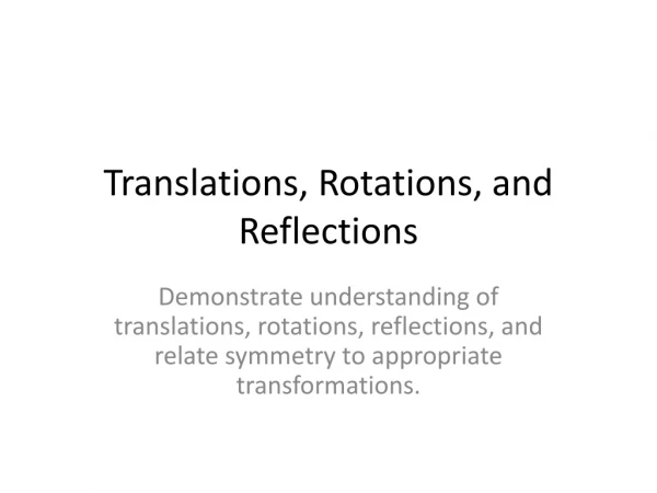 Translations, Rotations, and Reflections