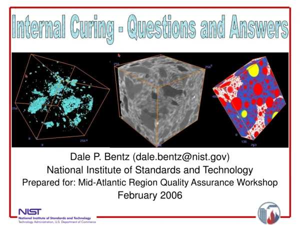 Dale P. Bentz (dale.bentz@nist) National Institute of Standards and Technology