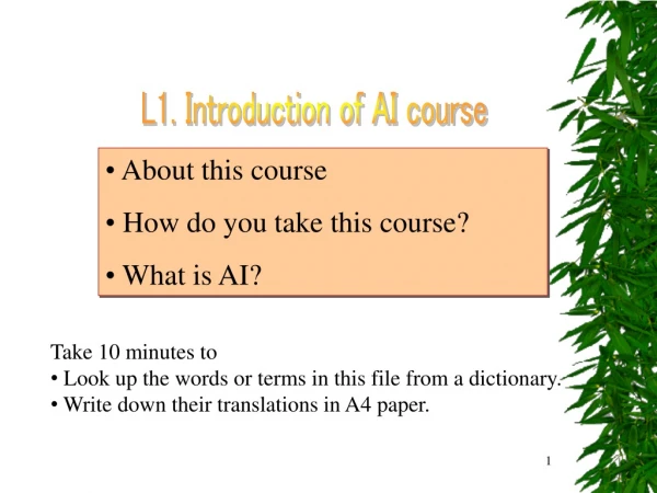 About this course  How do you take this course?  What is AI?