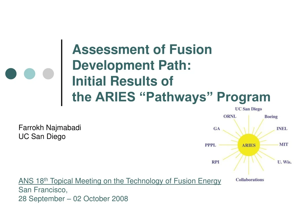 assessment of fusion development path initial results of the aries pathways program