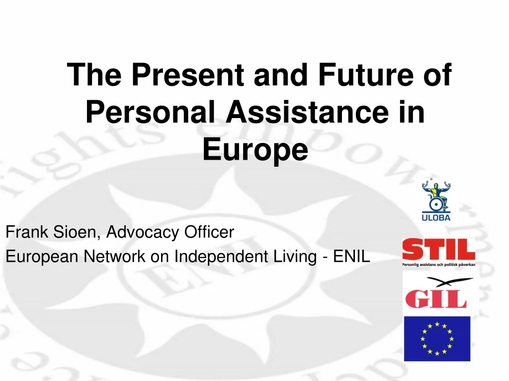 the present and future of personal assistance in europe