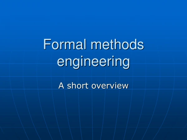 Formal methods engineering