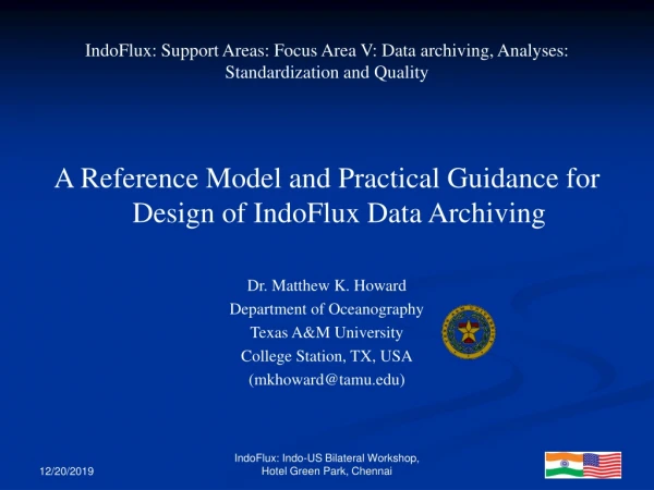 IndoFlux: Support Areas: Focus Area V: Data archiving, Analyses: Standardization and Quality