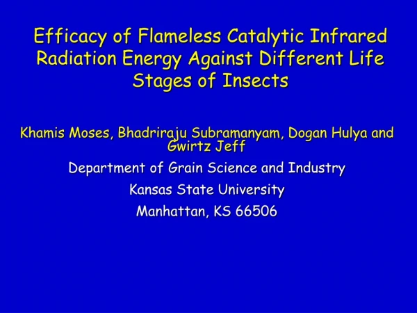 Efficacy of Flameless Catalytic Infrared Radiation Energy Against Different Life Stages of Insects